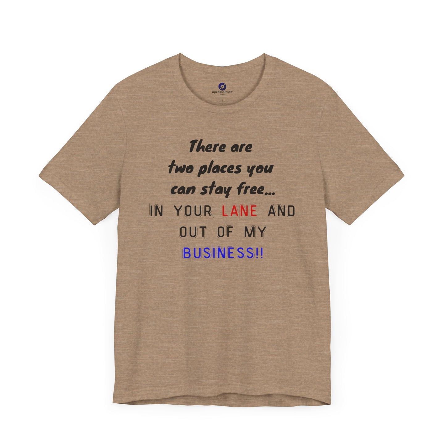 Funny Quote Unisex Jersey Tee - Stay in Your Lane