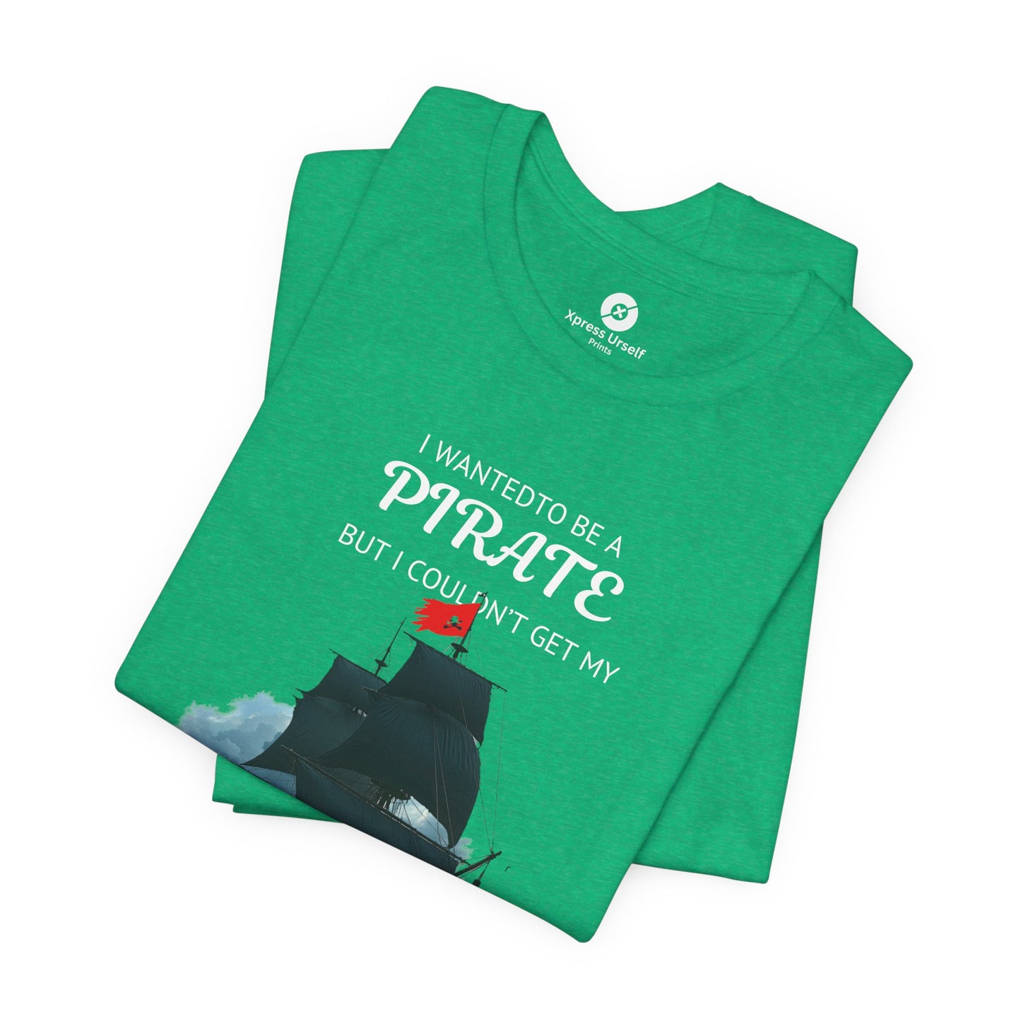 Pirate Humor Unisex Jersey Tee - "I Wanted to Be a Pirate But I Couldn't Get My Ship Together"