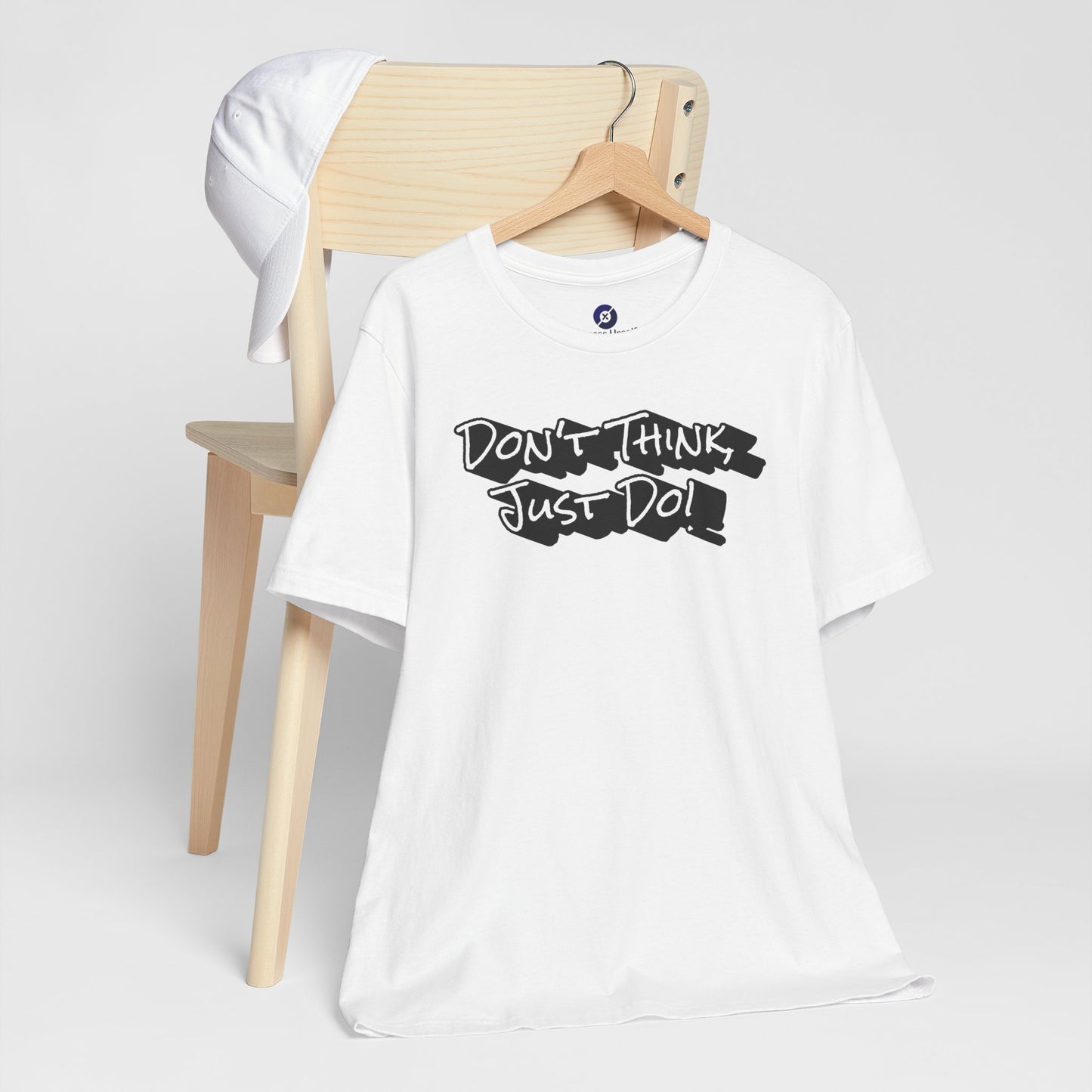 Motivational Unisex Tee - "Don't Think Just Do!"
