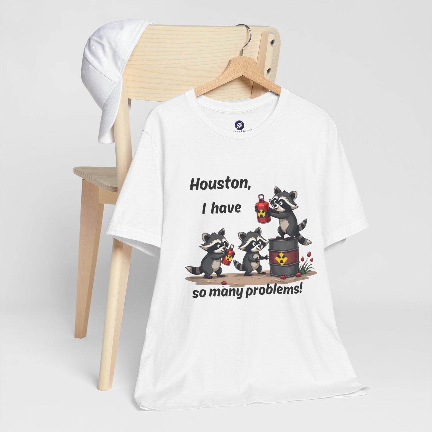 Funny Raccoon Tee - "Houston, I Have So Many Problems!" Unisex Jersey Short Sleeve Shirt