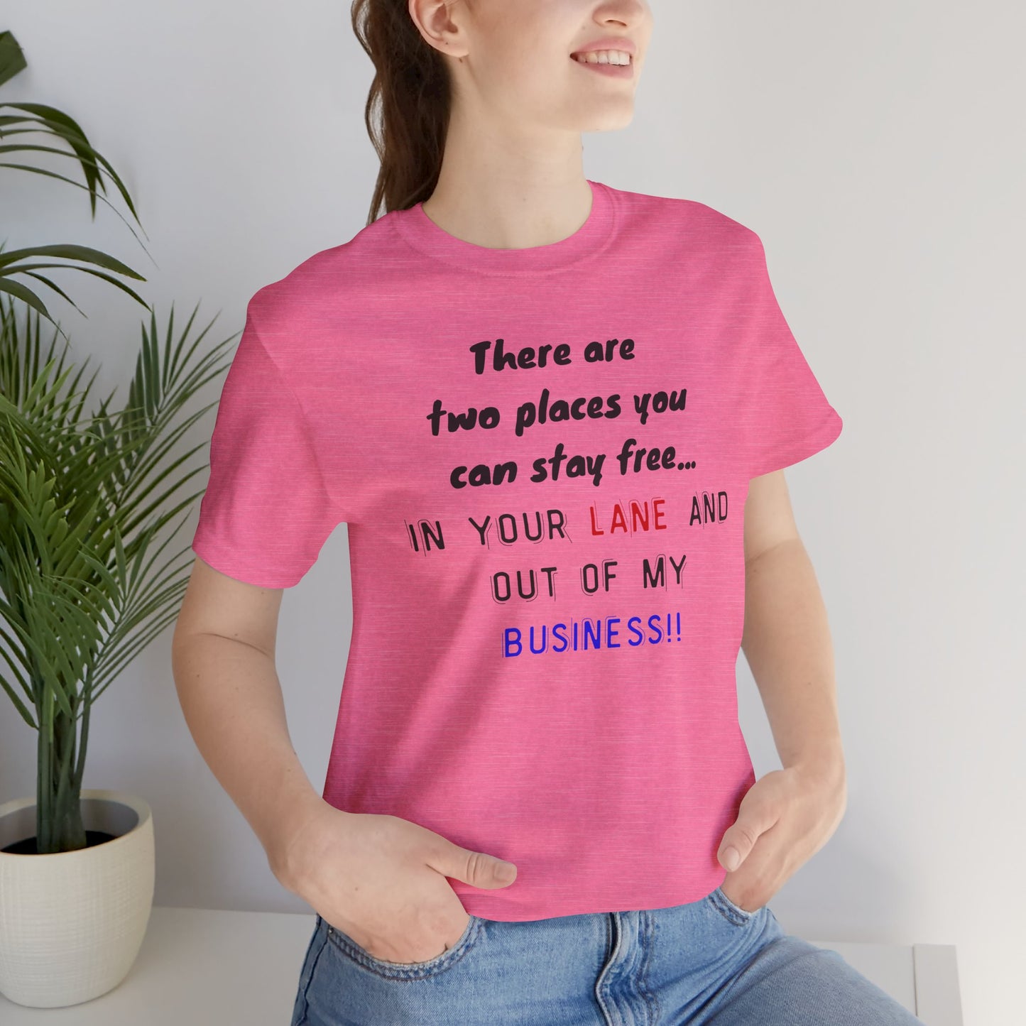 Funny Quote Unisex Jersey Tee - Stay in Your Lane